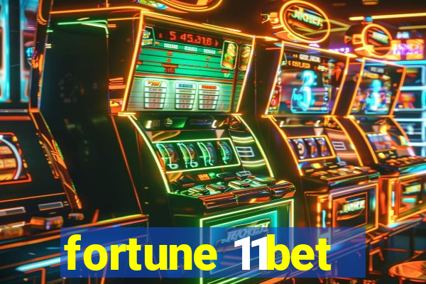 fortune 11bet