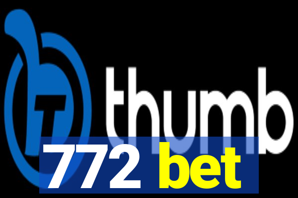 772 bet