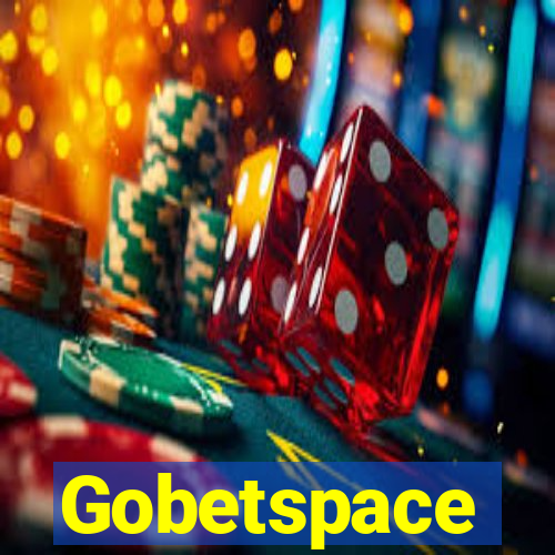 Gobetspace