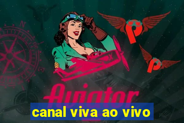 canal viva ao vivo