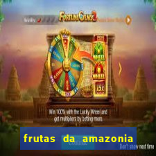 frutas da amazonia de a a z