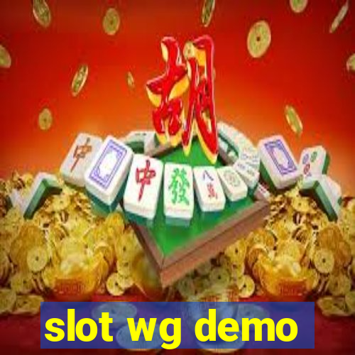 slot wg demo