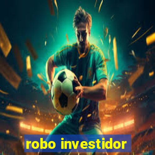 robo investidor