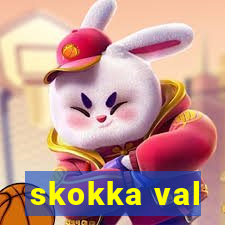 skokka val