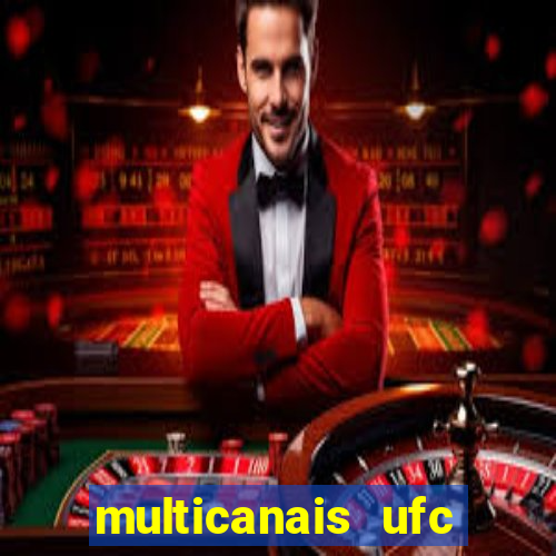 multicanais ufc fight pass