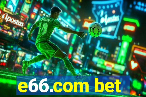 e66.com bet