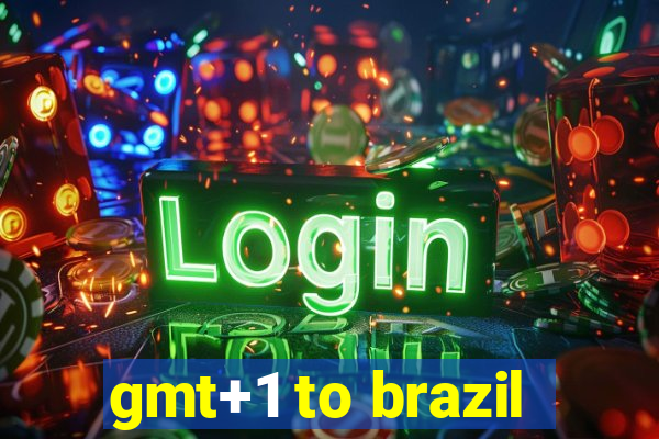 gmt+1 to brazil