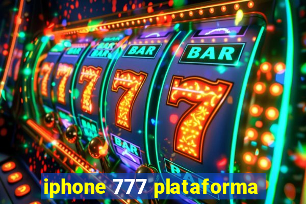 iphone 777 plataforma