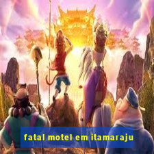 fatal motel em itamaraju