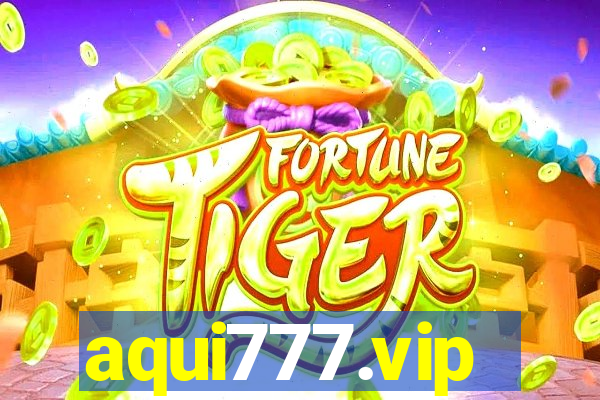 aqui777.vip