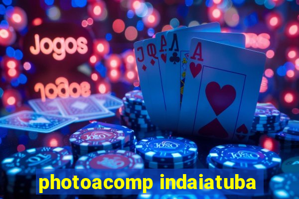 photoacomp indaiatuba