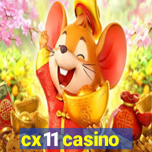 cx11 casino