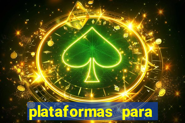 plataformas para jogar demo