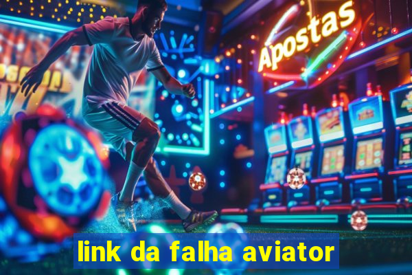 link da falha aviator