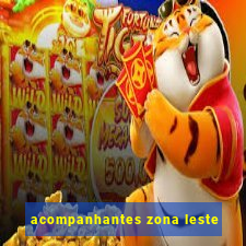 acompanhantes zona leste