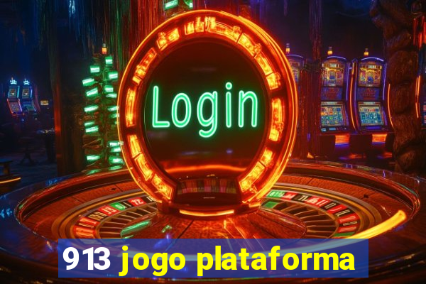 913 jogo plataforma