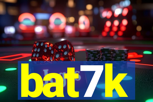 bat7k