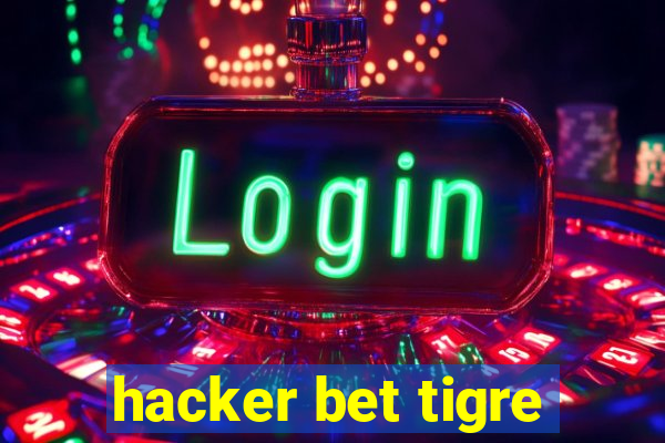 hacker bet tigre