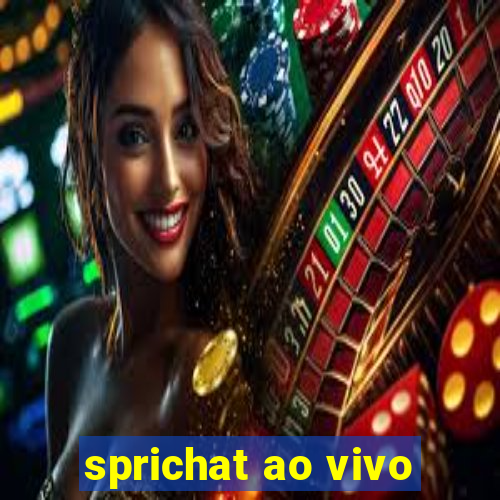 sprichat ao vivo