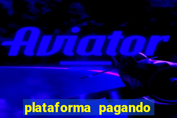 plataforma pagando fortune tiger