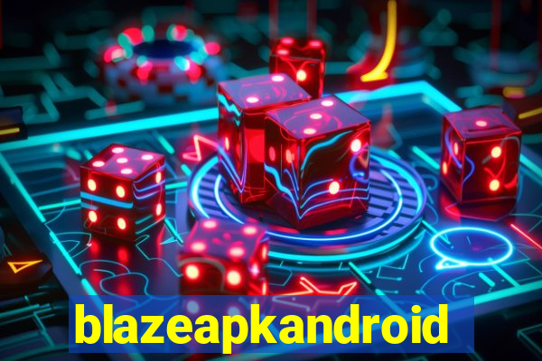 blazeapkandroid