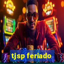 tjsp feriado