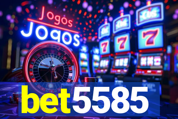 bet5585