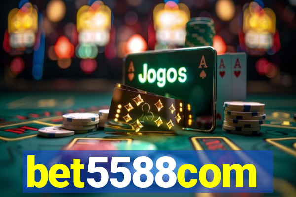 bet5588com