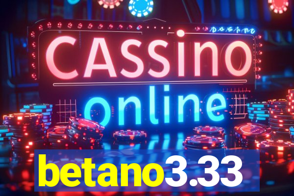 betano3.33