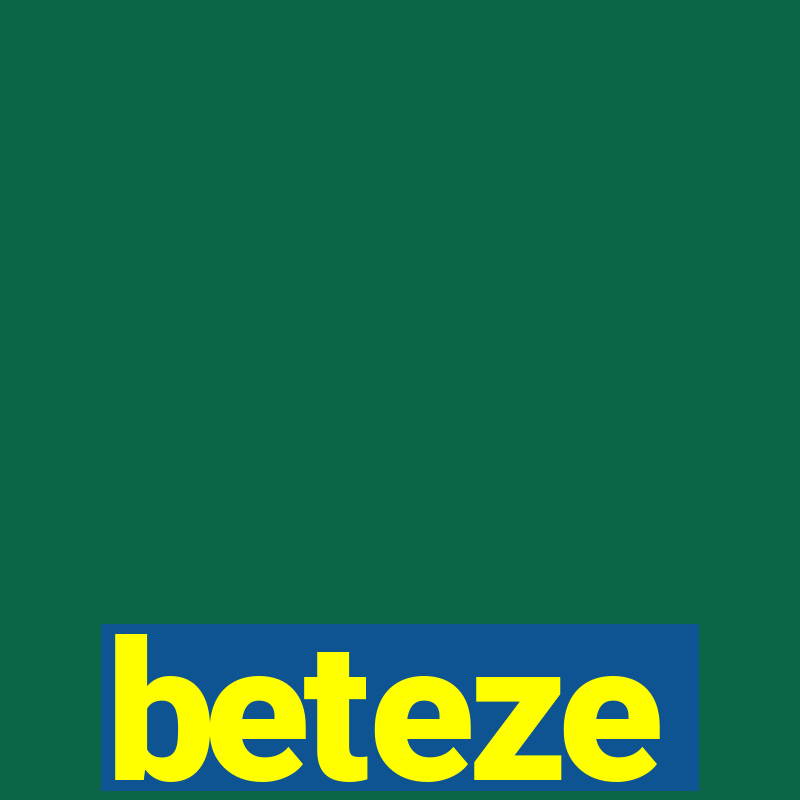 beteze