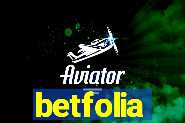 betfolia