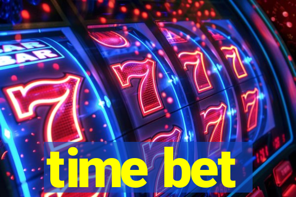 time bet