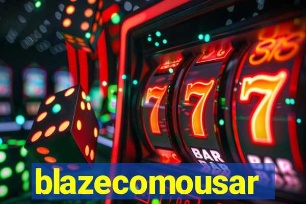 blazecomousar