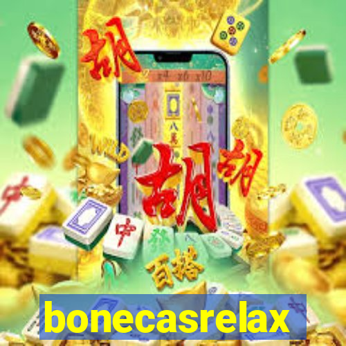 bonecasrelax