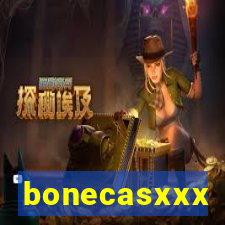 bonecasxxx