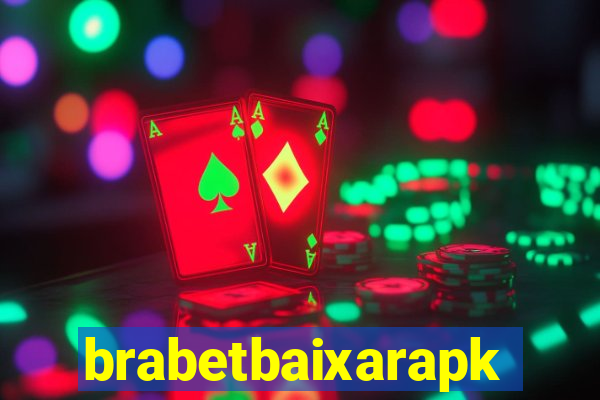 brabetbaixarapk