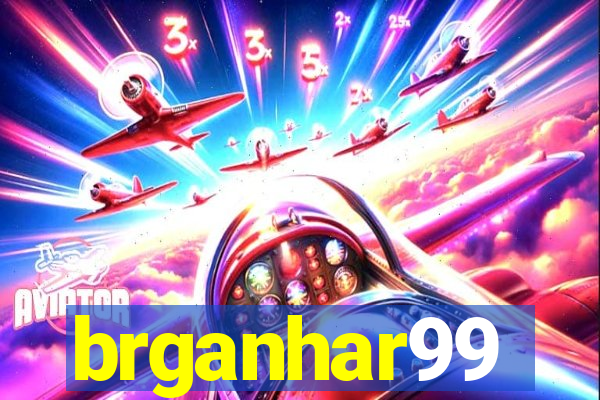 brganhar99