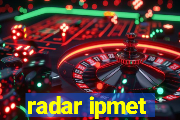 radar ipmet