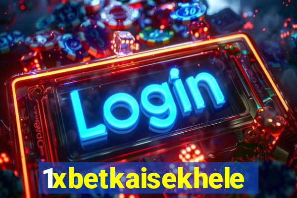 1xbetkaisekhele