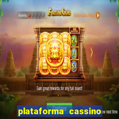 plataforma cassino que paga no cadastro