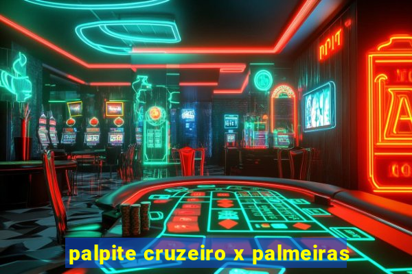 palpite cruzeiro x palmeiras