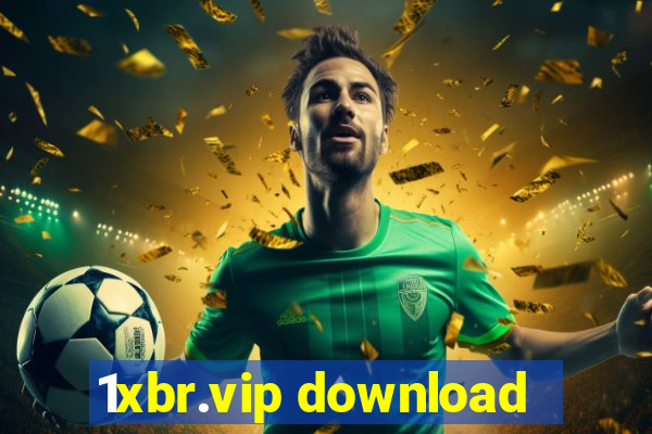 1xbr.vip download