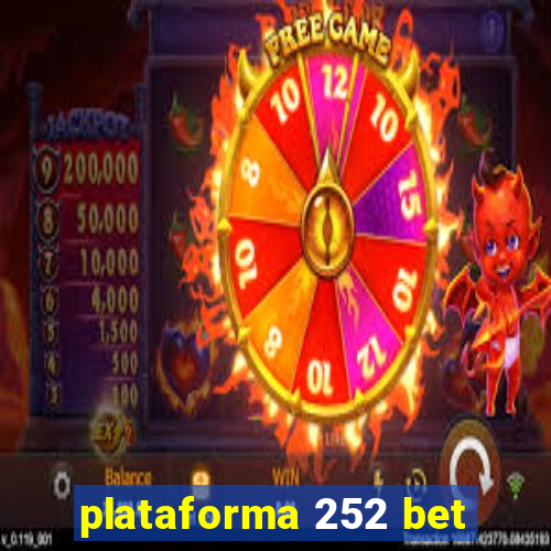 plataforma 252 bet