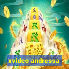 xvideo andressa