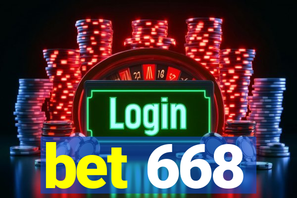 bet 668