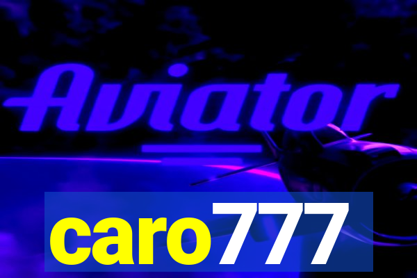 caro777