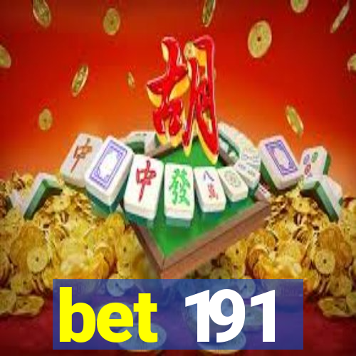 bet 191