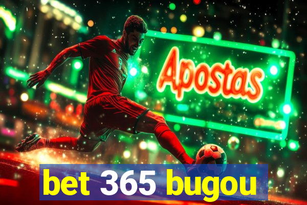 bet 365 bugou