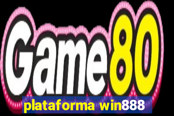 plataforma win888