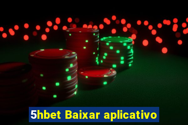 5hbet Baixar aplicativo